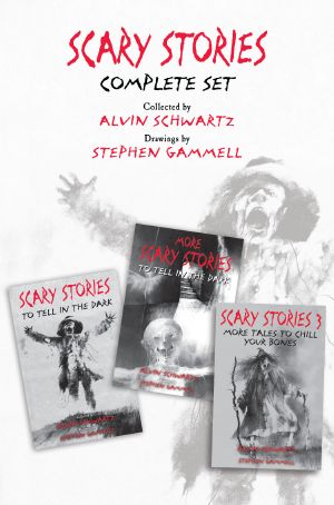 [Scary Stories 03] • Scary Stories Complete Set